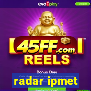 radar ipmet